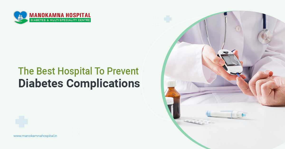 The Best Hospital To Prevent Diabetes Complications