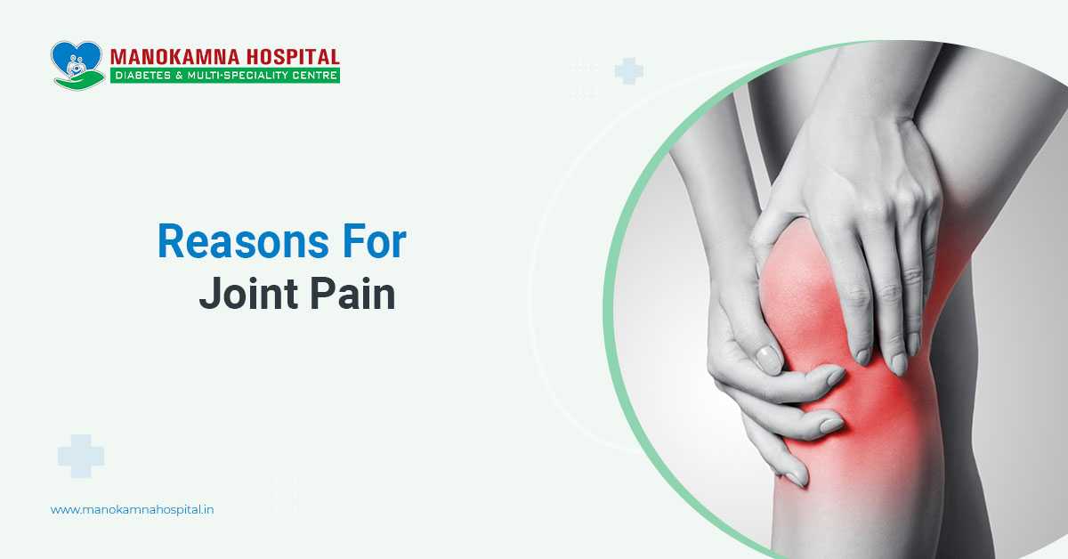 6 Reasons Why Your Joints Ache Let’s Explain