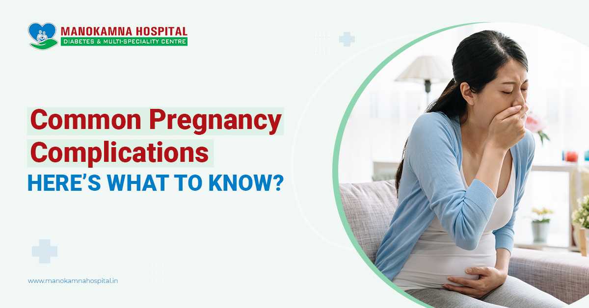 Common Pregnancy Complications - Here's What To Know
